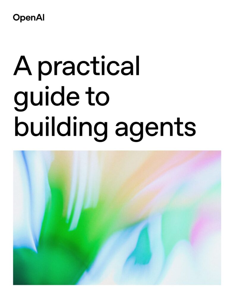 A Practical Guide to Building Agents (PDF) - OpenAI