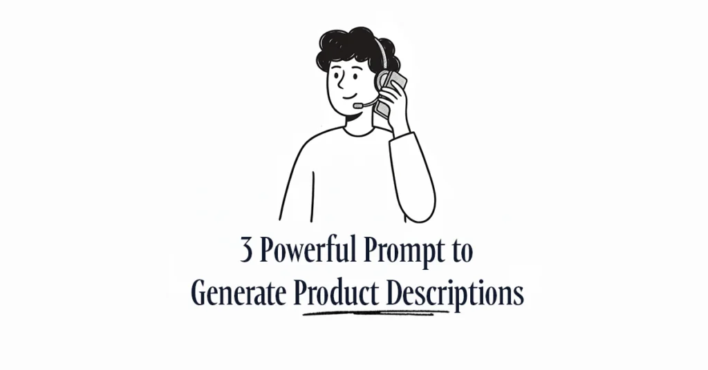 ChatGPT Prompt to Generate Product Descriptions