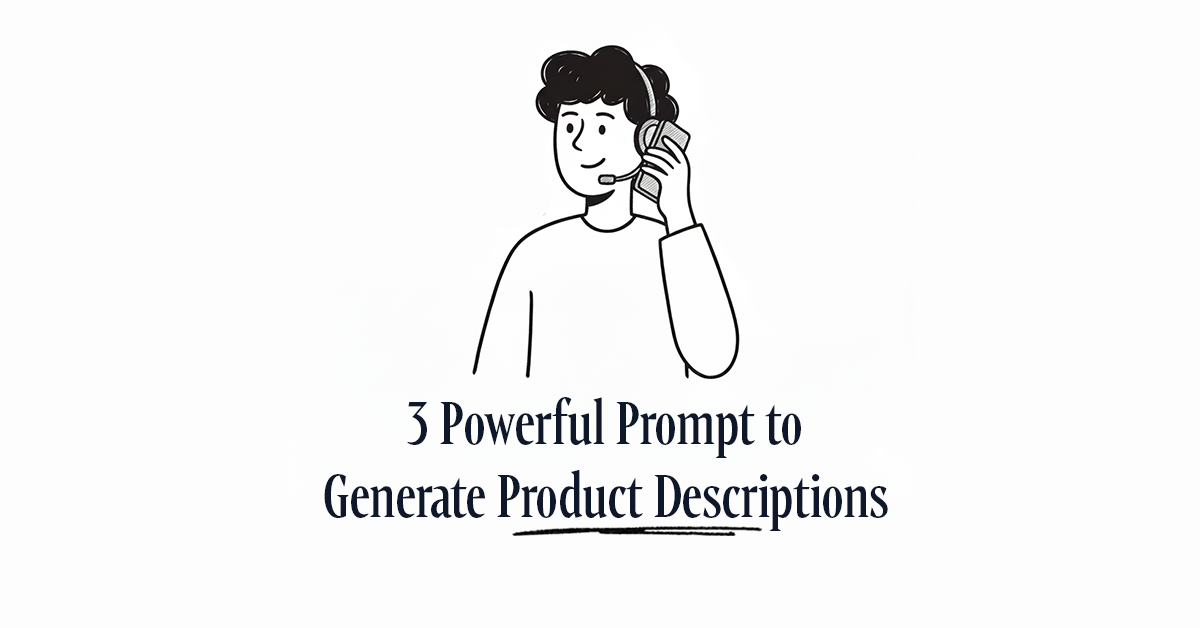 ChatGPT Prompt to Generate Product Descriptions