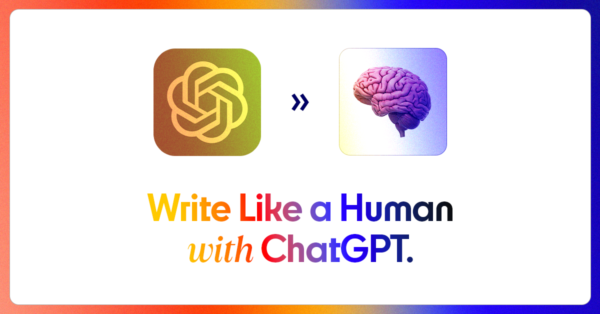 How to write human-like content with ChatGPT — simple 5-step guide to make AI writing sound more natural and personal.